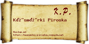 Késmárki Piroska névjegykártya